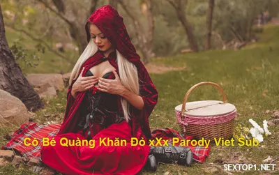 Lồn quàng khăn đỏ nện parody vietsub